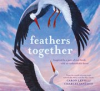 Book cover for "Feathers Together".