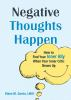 Book cover for "Negative thoughts happen".
