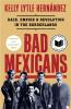 Book cover for "Bad Mexicans".