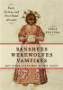 Book cover for "Banshees, Werewolves, Vampires, and Other Creatures of the Night".