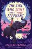 Book cover for "The girl who stole an elephant".