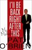 Book cover for "I'll be back right after this".