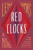 Book cover for "Red clocks".