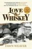 Book cover for "Love & Whiskey".