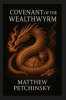 Book cover for "Covenant of the Wealthwyrm".