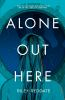 Book cover for "Alone out here".