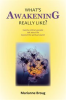 Book cover for "What's Awakening Really Like?".