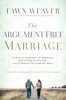Book cover for "The Argument-Free Marriage".