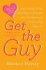 Book cover for "Get the guy".