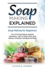 Book cover for "Soap Making Explained".