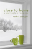 Book cover for "Close to Home".