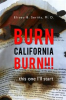 Book cover for "Burn California Burn!!!".