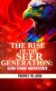 Book cover for "The Rise of the Seer Generation: End Time Ministry".