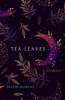 Book cover for "Tea Leaves".