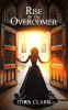 Book cover for "Rise of the Overcomer".