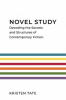 Book cover for "Novel Study: Decoding the Secrets and Structures of Contemporary Fiction".