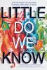 Book cover for "Little do we know".