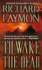 Book cover for "To wake the dead".