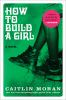 Book cover for "How to build a girl".