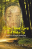 Book cover for "Close Your Eyes and Wake Up".