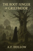 Book cover for "The Root-Singer of Griefmoor".