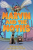 Book cover for "Marvin and the Moths".