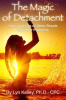 Book cover for "The Magic of Detachment: How to Let Go of Other People and their Problems".