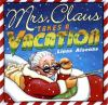Book cover for "Mrs. Claus takes a vacation".