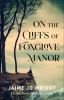 Book cover for "On the Cliffs of Foxglove Manor".