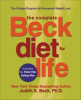 Book cover for "The Complete Beck Diet for Life".