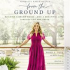Book cover for "From the Ground Up".