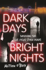 Book cover for "Dark Days, Bright Nights".