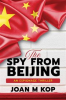 Book cover for "The Spy From Beijing".