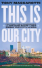 Book cover for "This Is Our City".