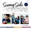Book cover for "Sunny Side Upbringing".