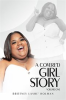 Book cover for "A Covered Girl Story "Volume One"".