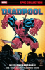 Book cover for "Deadpool Epic Collection: Mission Improbable".