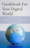 Book cover for "Guidebook for Your Digital World".