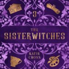 Book cover for "The Sisterwitches".