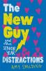 Book cover for "The new guy (and other senior year distractions)".