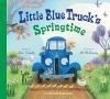 Book cover for "Little Blue Truck's springtime".
