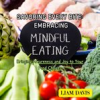 Book cover for "Savoring Every Bite: Embracing Mindful Eating".