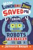 Book cover for "How Lunchbox Jones saved me from robots, traitors, and Missy the Cruel".