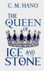 Book cover for "The Queen of Ice & Stone".