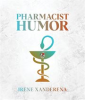Book cover for "Pharmacist Humor".
