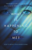 Book cover for "What Is Happening to Me?".
