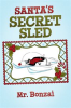 Book cover for "Santa's Secret Sled".