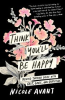 Book cover for "Think You'll Be Happy".