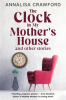 Book cover for "The Clock in My Mother's House and other stories".