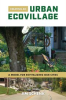 Book cover for "Creating an Urban Ecovillage".